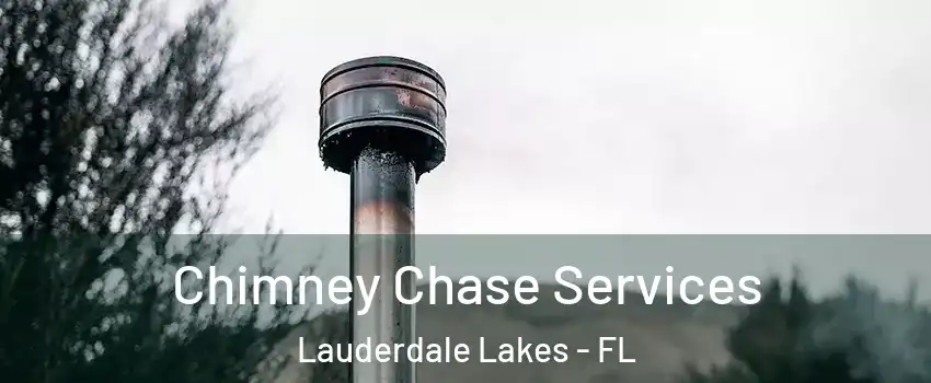  Chimney Chase Services Lauderdale Lakes - FL