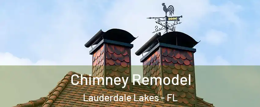  Chimney Remodel Lauderdale Lakes - FL