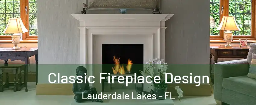  Classic Fireplace Design Lauderdale Lakes - FL