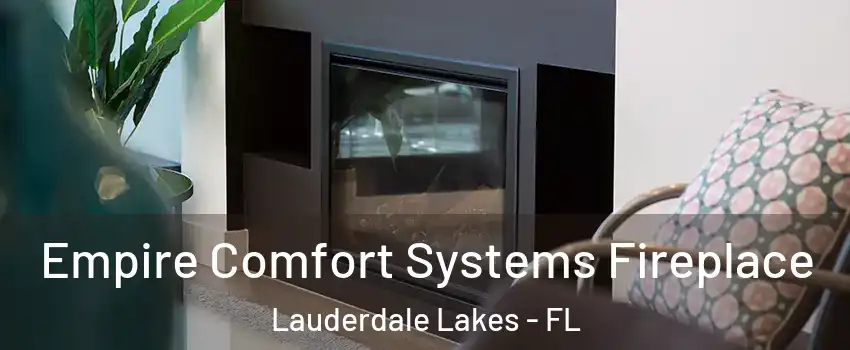  Empire Comfort Systems Fireplace Lauderdale Lakes - FL