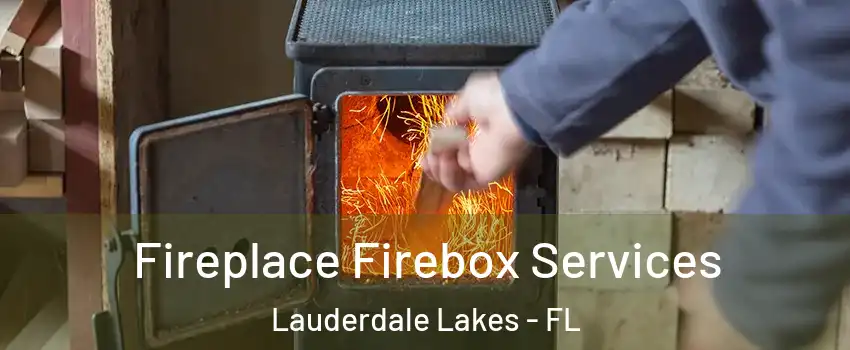  Fireplace Firebox Services Lauderdale Lakes - FL
