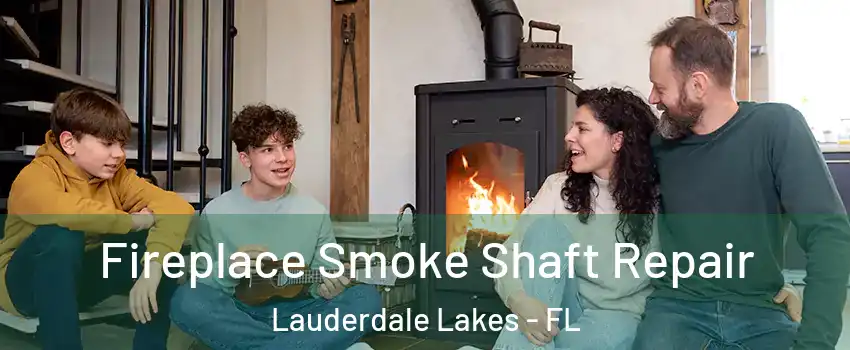  Fireplace Smoke Shaft Repair Lauderdale Lakes - FL