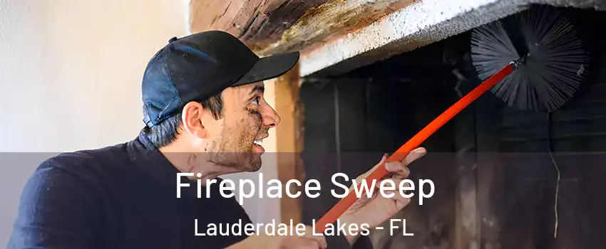  Fireplace Sweep Lauderdale Lakes - FL