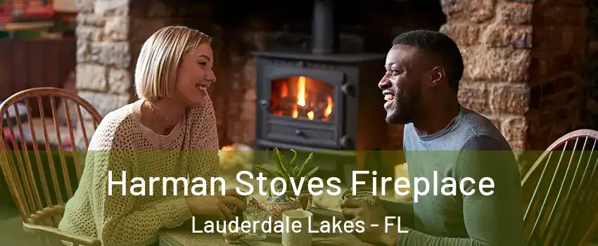  Harman Stoves Fireplace Lauderdale Lakes - FL