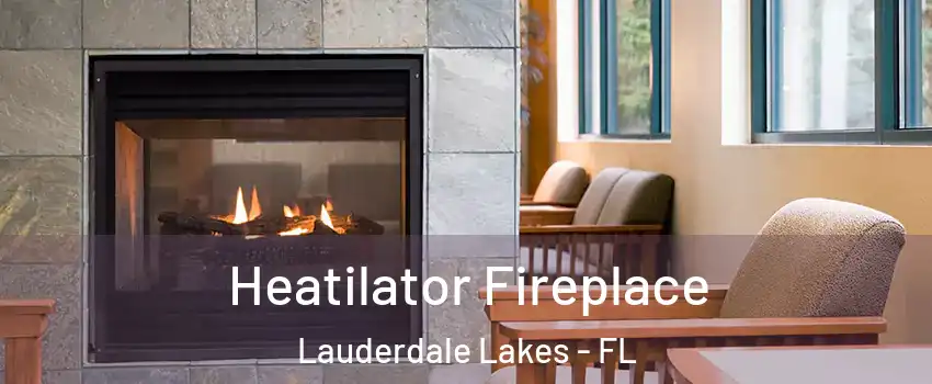  Heatilator Fireplace Lauderdale Lakes - FL