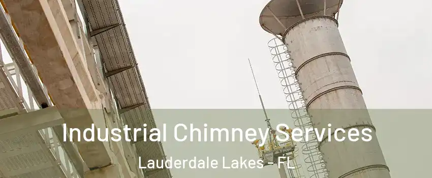  Industrial Chimney Services Lauderdale Lakes - FL