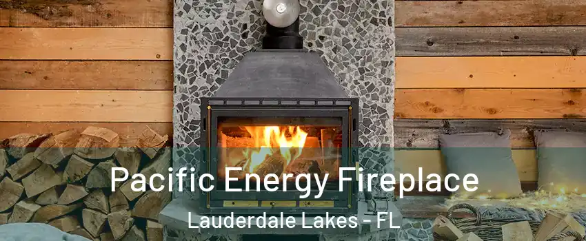  Pacific Energy Fireplace Lauderdale Lakes - FL