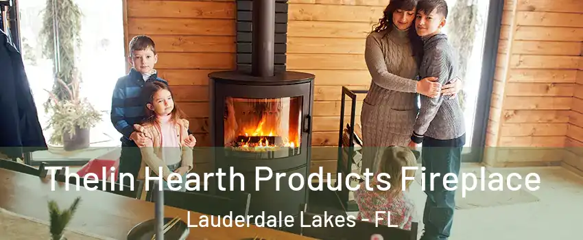  Thelin Hearth Products Fireplace Lauderdale Lakes - FL