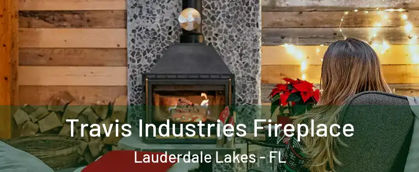  Travis Industries Fireplace Lauderdale Lakes - FL